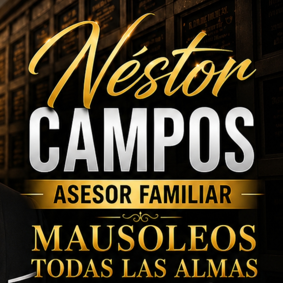 Asesor Familiar Néstor Campos Mausoleos Todas las Almas